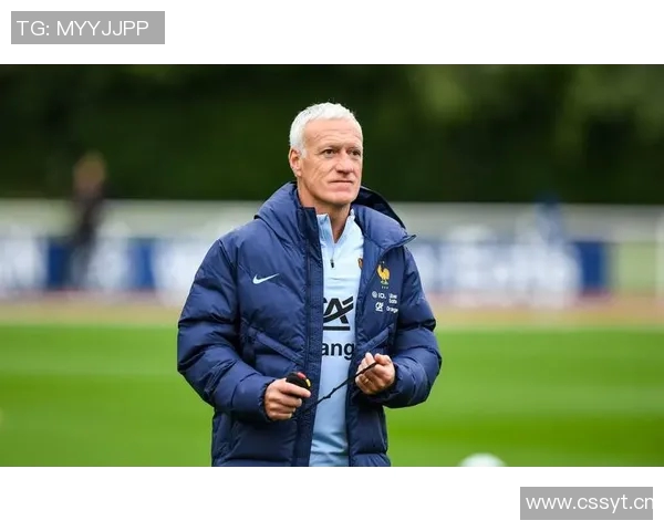 德尚怒斥法国队半场表现太慢亟需提升比赛节奏与活力